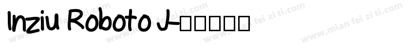Inziu Roboto J字体转换
